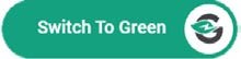Switch To Green